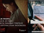 “Inang” Masuk Kategori Cerita Panjang Terpilih di Festival Film Indonesia, Omar Daniel: Gokil Nih Inang!