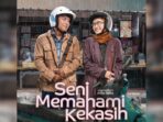 Film Seni Memahami Kekasih Tayang 5 September, Penulis Agus Mulyadi Bocorkan Daftar Pemainnya!