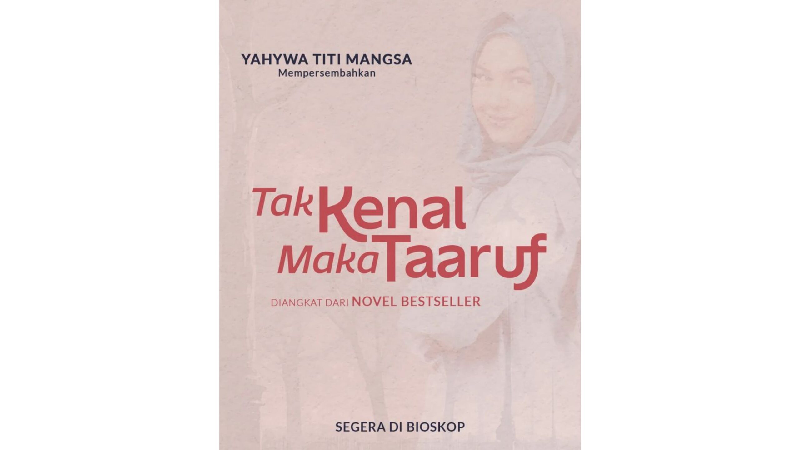 Film 'Tak Kenal Maka Taaruf' Siap Tayang Perdana Januari 2025