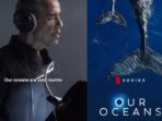 'Our Oceans', Serial Netflix Yang Hadirkan Barack Obama Sebagai Narator