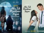 Series Bertajuk ‘Aku Tak Membenci Hujan’ Rilis Teaser Baru