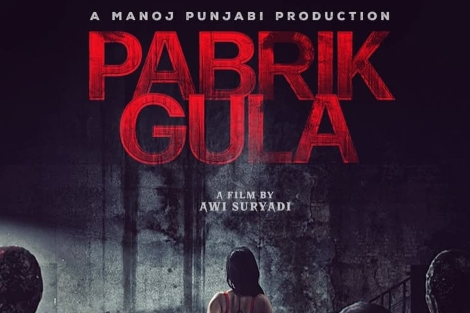 Manoj Punjabi Rilis Teaser Poster Film Horor ‘Pabrik Gula,’ Kisah Horor Mencekam dari Kisah Nyata